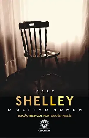 O Último Homem (Edição Bilíngue) – Mary Shelley