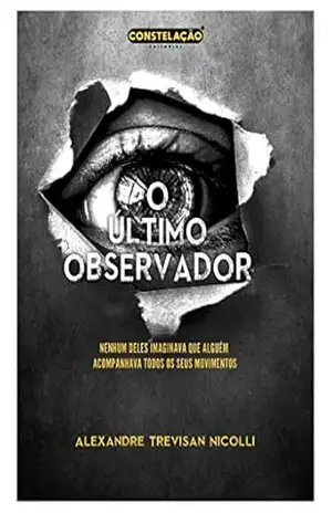 O Último Observador – Alexandre Trevisan Nicolli