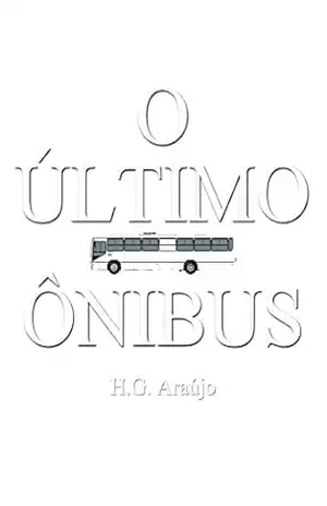 O ÚLTIMO ÔNIBUS – HÉLIO GUEDES