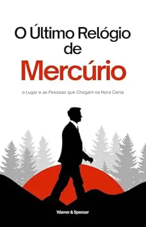 O Último Relógio de Mercúrio - Madalena Paiva