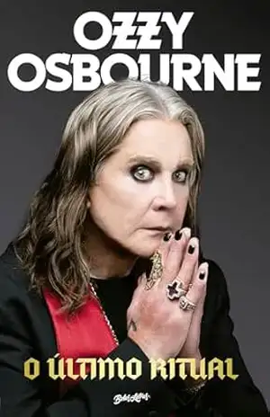O Último Ritual: As memórias finais de Ozzy Osbourne – Ozzy Osbourne