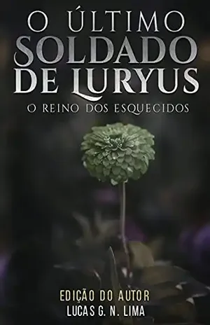 O último soldado de Luryus: O reino dos esquecidos (Evrón Stories) – Lucas  Gomes Novaes Lima