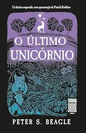 O último unicórnio - Peter S. Beagle
