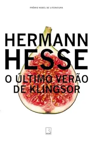 O último verão de Klingsor – Hermann Hesse