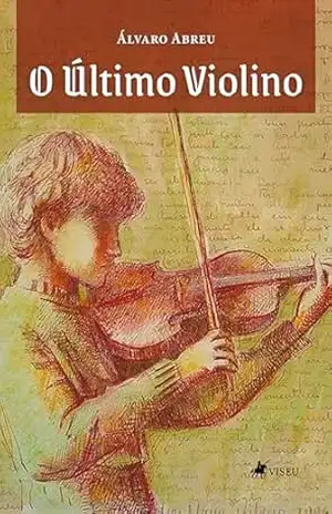 O Último Violino – Álvaro Abreu