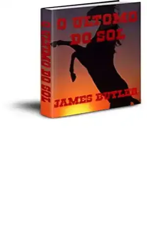 O ULTOMO DO SOL – JAMES BUTLER