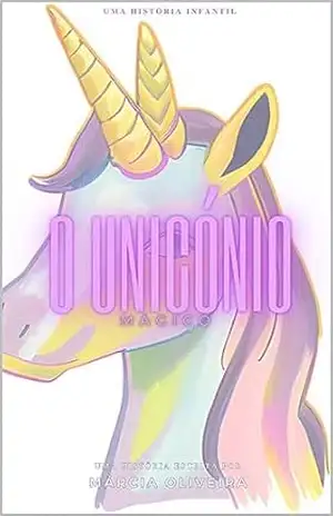 o Unicónio mágico – marcia oliveira