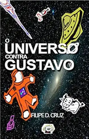 O universo contra Gustavo – Filipe D. Cruz