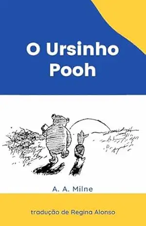 O Ursinho Pooh – A. A. Milne