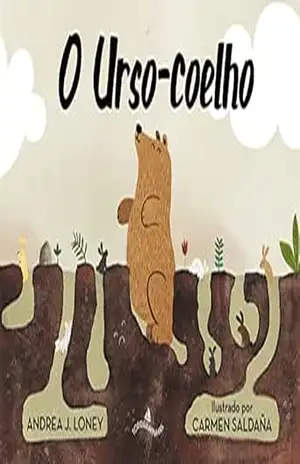 O Urso–coelho - Andrea J. Loney