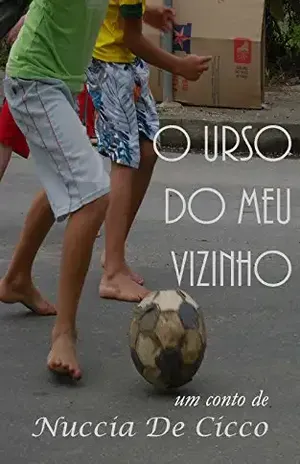 O Urso do meu vizinho – Nuccia De Cicco