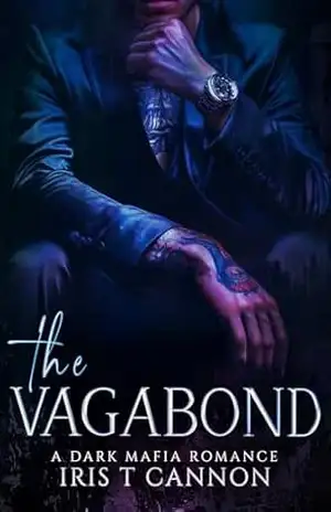 O VAGABUNDO: Um romance mafioso sombrio - Iris T Cannon