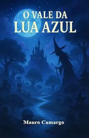 O Vale da Lua Azul – Mauro Camargo