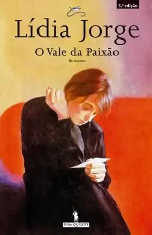 O Vale Da Paixão - Lídia Jorge