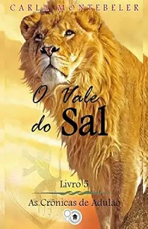 O Vale do Sal (As Crônicas de Adulão Livro 5) – Carla Montebeler