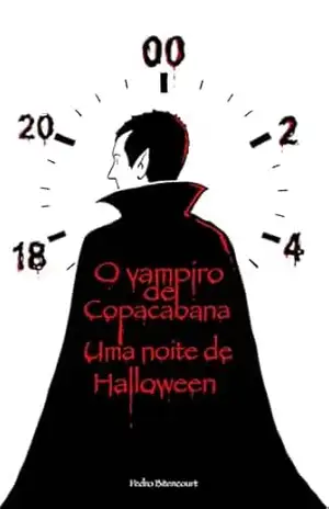 O Vampiro de Copacabana: Uma Noite de Halloween – Pedro Bitencourt