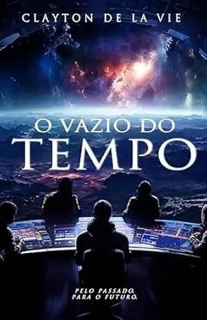 O Vazio do Tempo – Clayton  De La Vie
