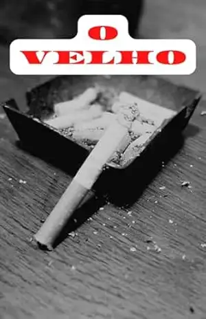 O velho – Carlos  Machado da Silva