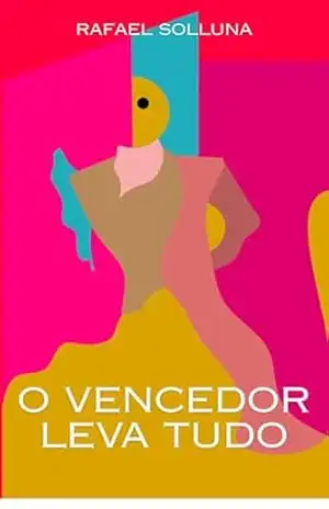 O vencedor leva tudo – Rafael Solluna