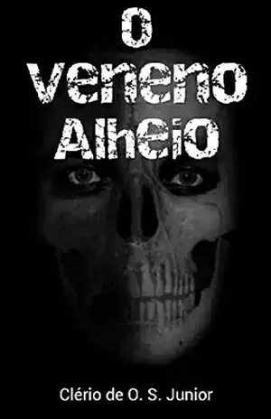 O Veneno Alheio - Clerio de O. S. Junior