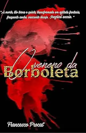 O Veneno da Borboleta – Francesco Procat