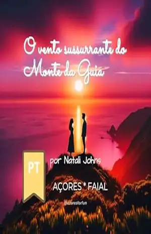O vento sussurrante do Monte da Guia (Azores Legends – AZORES FAIRY LAND AND OCEAN) – Natali Johns
