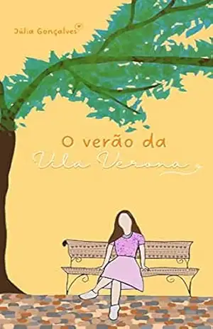 O verão da Vila Verona (As estações da Vila Livro 1) - Júlia Gonçalves