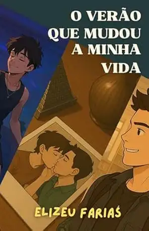 O Verão Que Mudou a Minha Vida - Elizeu Farias