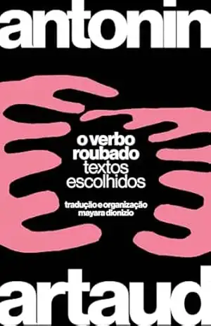 O verbo roubado: e outros escritos – antonin artaud