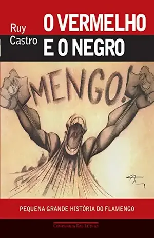 O vermelho e o negro - Ruy Castro