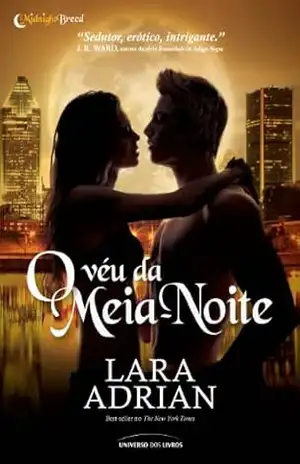 O véu da meia–noite (Midnight Breed) – Lara Adrian