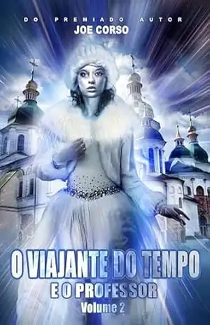 O Viajante do Tempo e Professor – Joe Corso