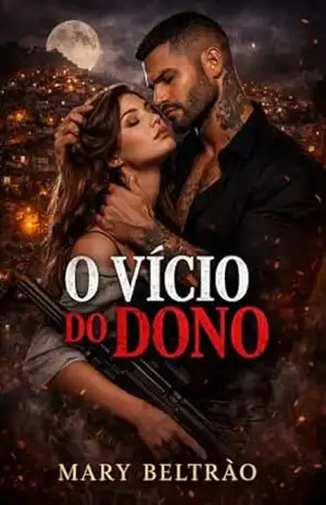 O VÍCIO DO DONO – Mary  Beltrão