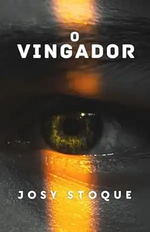 O Vingador - Josy Stoque