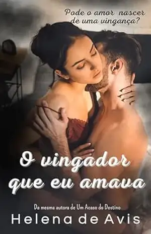 O vingador que eu amava – Helena de Avis