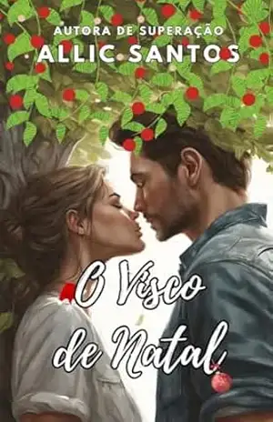 O Visco de Natal – Allic  Santos