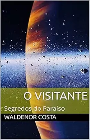 O Visitante: Segredos do Paraíso – Waldenor Costa