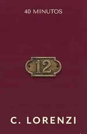 O Vizinho da Porta 12 (Coleção 40 Minutos Livro 1) – Camila  Lorenzi
