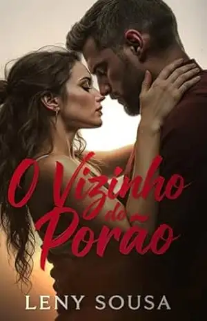 O Vizinho do porão – Leny Sousa