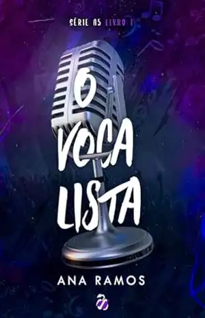 O vocalista – Ana  Ramos