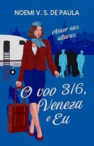 O voo 316, Veneza e eu: Amor nas alturas – Noemi V. S. de Paula
