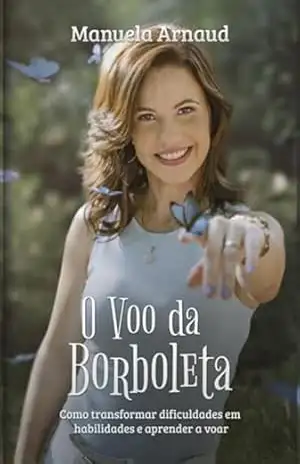O Voo Da Borboleta – Manuela Arnaud