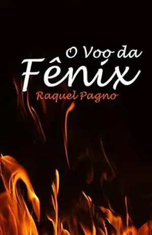 O Voo da Fênix – Raquel Pagno