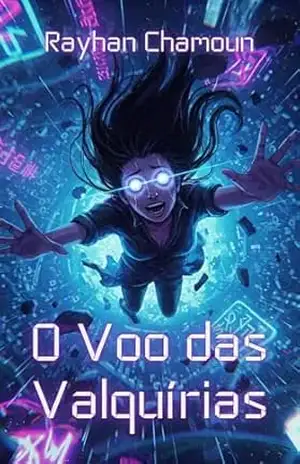O Voo das Valquírias: Um Conto Cyberpunk Psicodélico – Rayhan Chamoun