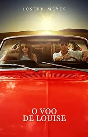 O Voo de Louise – Joseph Meyer