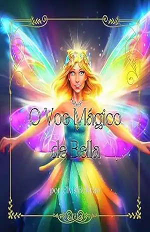 O Voo Mágico de Bella - Elvis  Beltrão