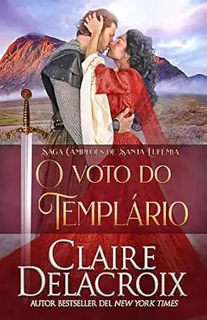 O Voto do Templário (Saga Campeões de Santa Eufêmia) – Claire Delacroix