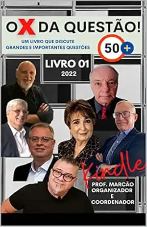 O X da Questão 50+: Um livro que discute grandes e importantes questões (Você melhor!) – Marcus Pinto