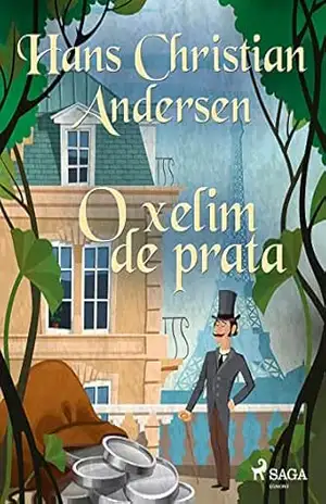 O xelim de prata (Os Contos de Hans Christian Andersen) - H.C. Andersen