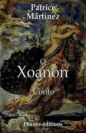O Xoanon – Patrice Martinez